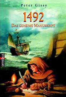 Peter Gissy 1492, Das geheime Manuskript, Omnibus, 2004