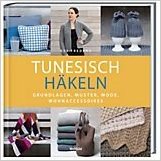 Sys Fredens Tunesisch Häkeln Grundlagen, Muster, Mode, Wohnaccessoires, 2018