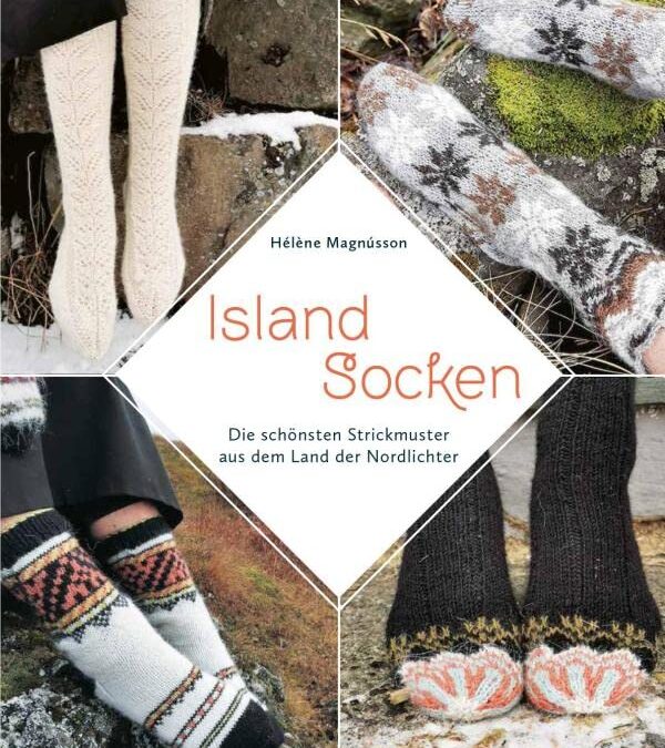 Island-Socken. Die schönsten Strickmuster aus dem Land der Nordlichter.