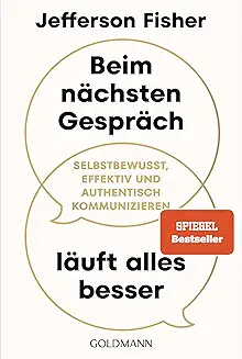 Jefferson Fisher Beim nächsten Gespräch läuft alles besser