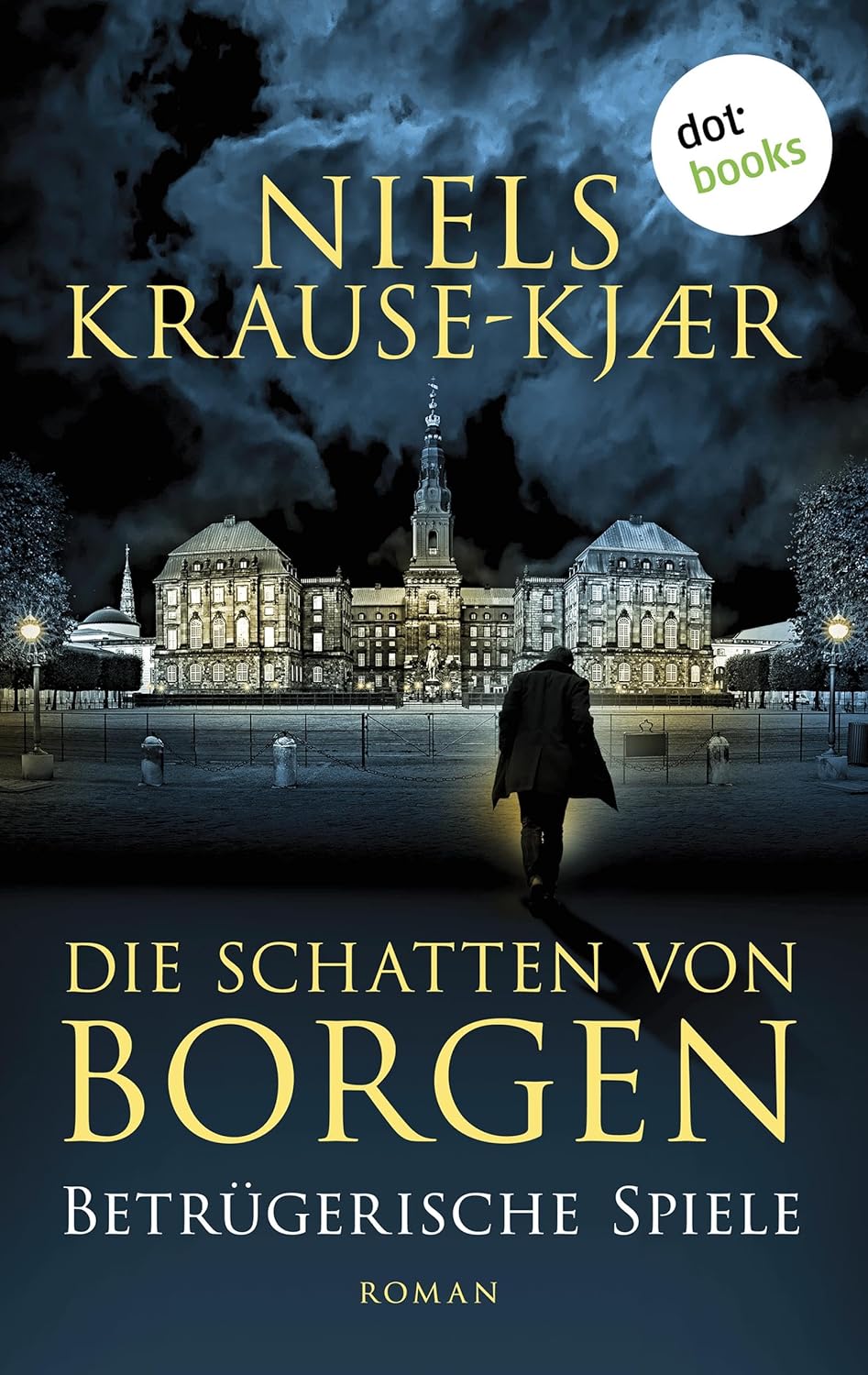 Niels Krause-Kjær Im Schatten von Borgen