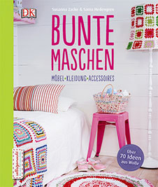 Susanna Zacke, Sania Hedengren Bunte Maschen: Möbel – Kleidung – Accesssoires, Dorling Kindersley, 2015