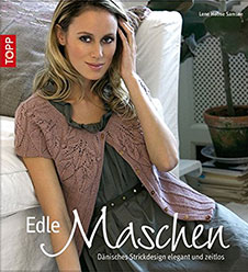 Lene Samsoe Holme Edle Maschen: Dänisches Strickdesign elegant und zeitlos, Frech Verlag, 2013