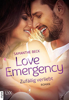 Samanthe Beck Love Emergency – Zufällig verliebt (Love-in-Emergencies-Reihe 2), Lyx.digital, 2017