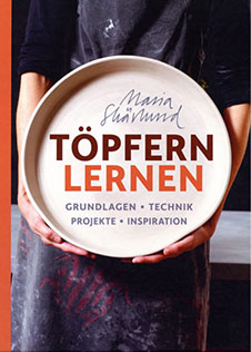 Maria Skärlund Töpfern lernen: Grundlagen Technik Projekte Inspiration., Landwirtschaftsverlag, 2016