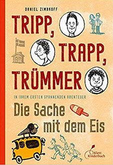 Daniel Zimakoff Die Sache mit dem Eis, Klett Kinderbuch Verlag, 2012